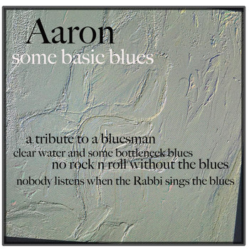 AaRON - Some Basic Blues