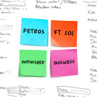Petros - Unfinished Business