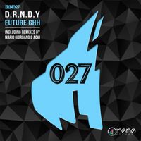 D.R.N.D.Y - Future GHH