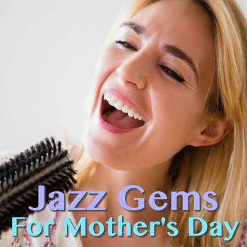 Various Artists - Jazz Gems For Mother's Day