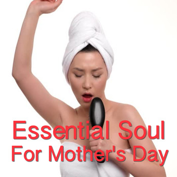Various Artists - Essential Soul For Mother's Day