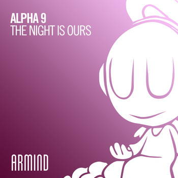 Alpha 9 - The Night Is Ours
