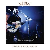 deLillos - Trist å være glad (Rockefeller, desember 2010)