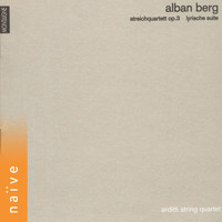 Arditti String Quartet - Alan Berg: Streichquartett, Op. 3 & Lyrische Suite