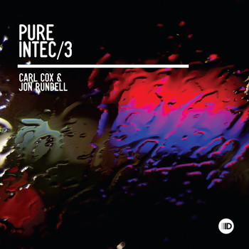 Carl Cox & Jon Rundell - Pure Intec 3 (Mixed by Carl Cox & Jon Rundell)