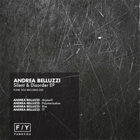 Andrea Belluzzi - Silent & Disorder (EP)