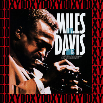 Miles Davis - The Complete 1961 Carnegie Hall Recordings (Hd Remastered Edition, Live, Doxy Collection)