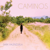 Sara Valenzuela - Caminos