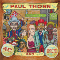 Paul Thorn - Pimps and Preachers