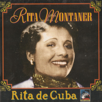 Rita Montaner - Rita De Cuba
