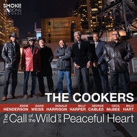 The Cookers - The Call of the Wild and Peaceful Heart