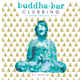 Buddha Bar - Buddha Bar Clubbing 2 by Ravin