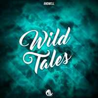 Andwell - Wild Tales