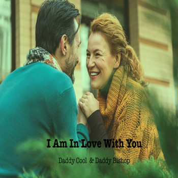 Daddy Cool - I Am In Love With You