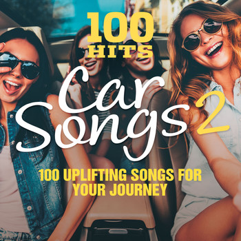 Various Artists - 100 Hits: Car Songs 2