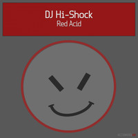 DJ Hi-Shock - Red Acid