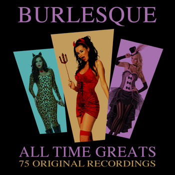 Various Artists - Burlesque - 75 All Time Greats
