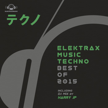 Various Artists - Elektrax Music Techno: Best of 2015