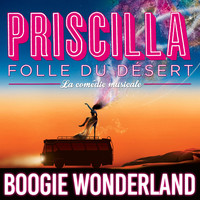 Laurent Ban - Boogie Wonderland (Extrait de "Priscilla, folle du désert – La comédie musicale")