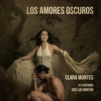 Clara Montes - Los Amores Oscuros