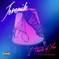 Jeremih - I Think Of You (Explicit)
