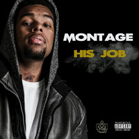 Montage - His Job
