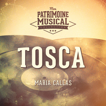 Maria Callas - Les grands opéras : « Tosca » interprété par Maria Callas