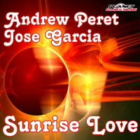 Andrew Peret & Jose Garcia - Sunrise Love