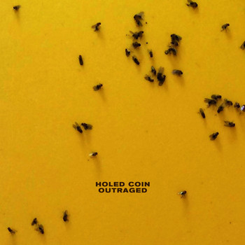 Holed Coin - Outraged
