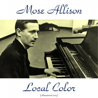 Mose Allison - Local Color (Remastered 2015)