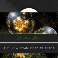 The New Stan Getz Quartet - Christmas Magic
