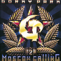 Gorky Park - Moscow Calling 2