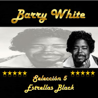 Barry White - Barry White, Selección 5 Estrellas Black