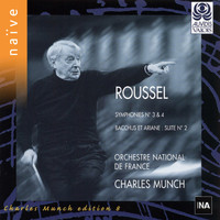 Charles Munch, Orchestre National de France - Roussel: Symphonies Nos. 3 & 4 - Suite No. 2 from Bacchus et Ariane