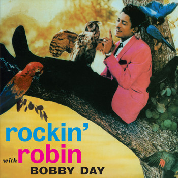 Bobby Day - Rockin' Robin (Bonus Track Version)