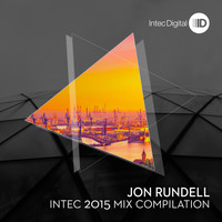 Jon Rundell - Intec 2015 Mixed by Jon Rundell