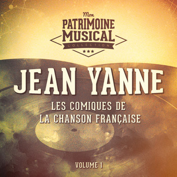 Jean Yanne - Les comiques de la chanson française : Jean Yanne, Vol. 1