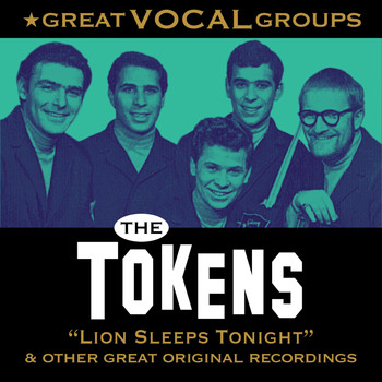 The Tokens - Great Vocal Groups