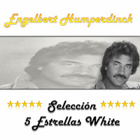 Engelbert Humperdinck - Engelbert Humperdinck, Selección 5 Estrellas White