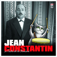 Jean Constantin - Le pacha de la chanson