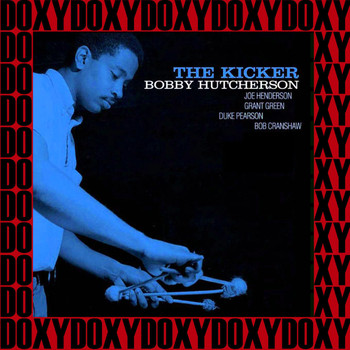Bobby Hutcherson - The Kicker (The Rudy Van Gelder Edition, Remastered, Doxy Collection)