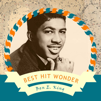 Ben E. King - Best Hit Wonder