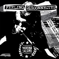 Mobina Galore - Feeling Disconnected (Explicit)