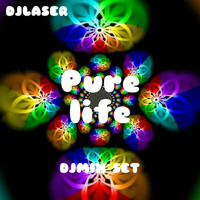 Djlaser - Pure Life Djmix Set