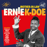 Ernie K. Doe - Mother-in-Law (Bonus Track Version)