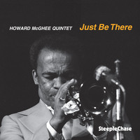 Howard McGhee - Just Be There