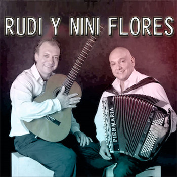 Rudi Y Nini Flores - Mi Bien Amada