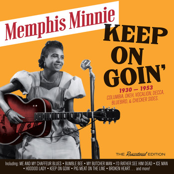 Memphis Minnie - Keep on Goin': 1930 - 1953 Recordings