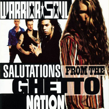 Warrior Soul - Salutation from the Ghetto Nation