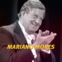 Mariano Mores - Enteramente Argentino
